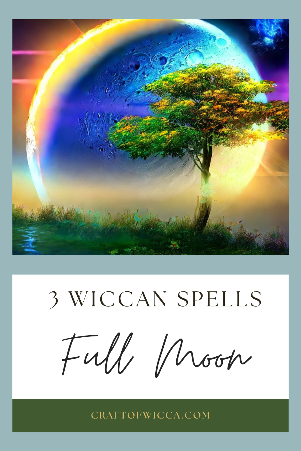 3 Free And Easy Wiccan Full Moon Spells For A Full Moon - Craft Of Wicca